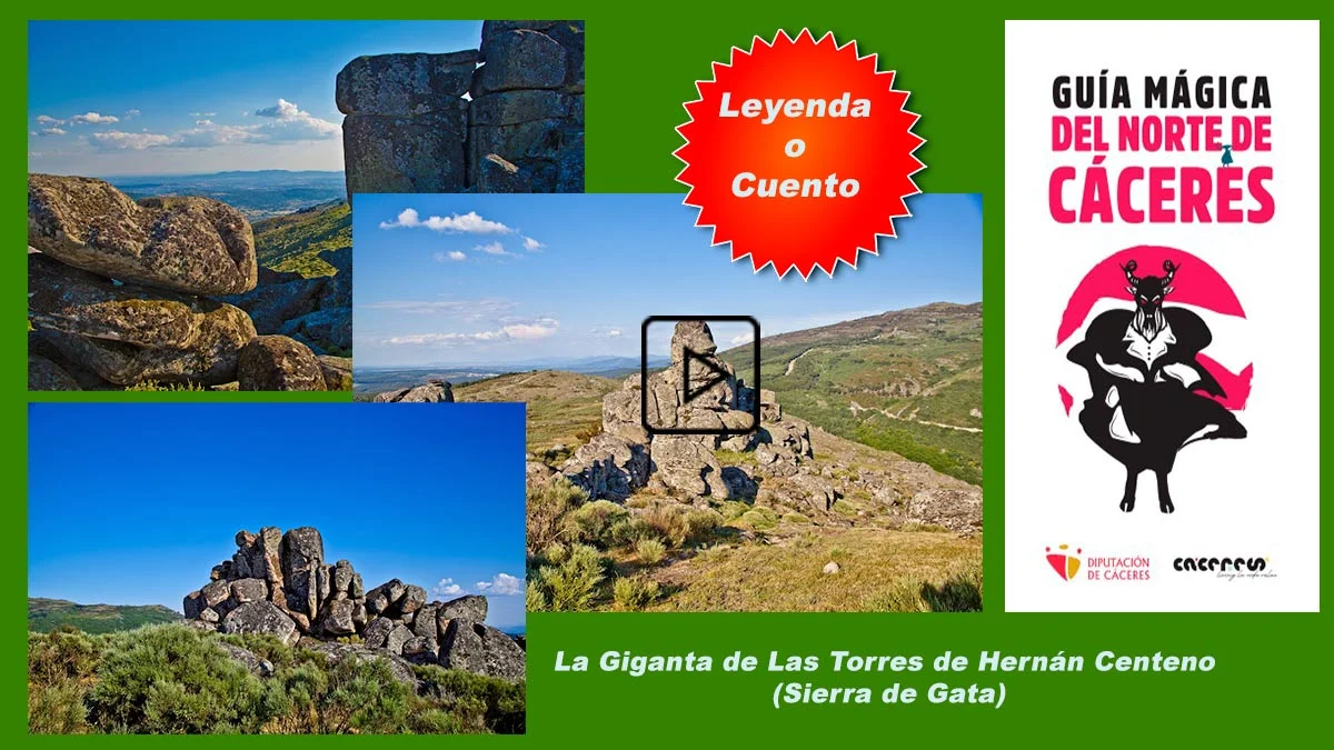 La Giganta de Las Torres de Hernán Centeno (Sierra de Gata)