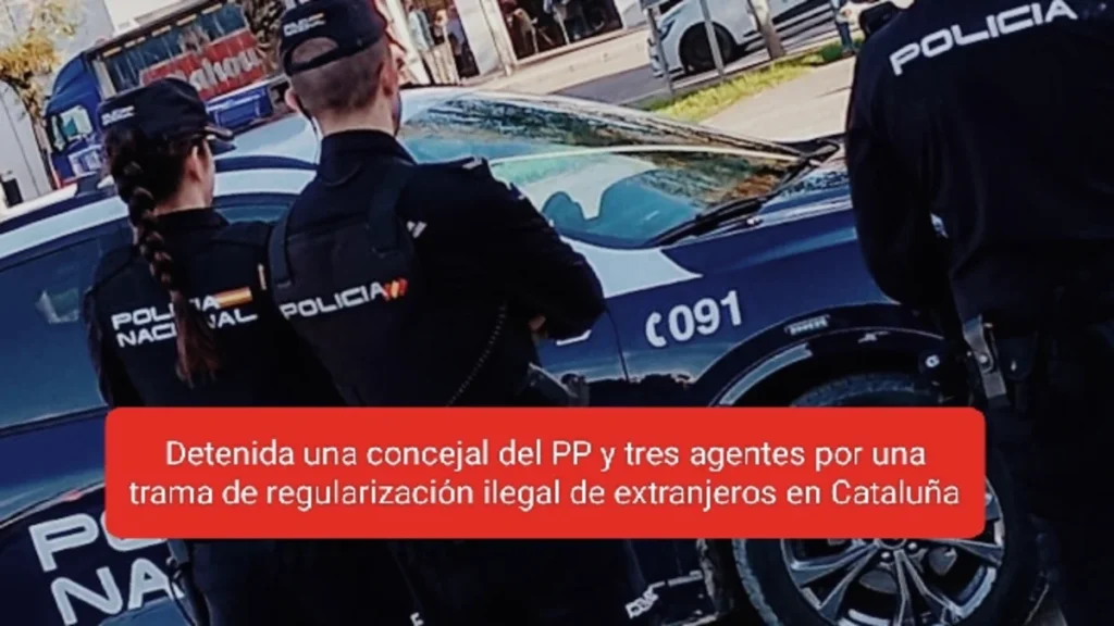 Detenida una concejal del PP y tres agentes por una trama de regularización ilegal de extranjeros en Cataluña