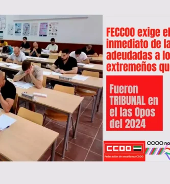 CCOO Extremadura exige el pago inmediato a los docentes de los tribunales de oposición de 2024