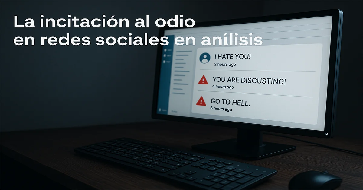 Redes sociales y discurso de odio: un problema sistémico que amenaza la convivencia en España