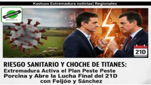 RIESGO SANITARIO Y CHOQUE DE TITANES: Extremadura Activa el Plan Peste Porcina y Abre la Lucha Final del 21D con Feijóo y Sánchez