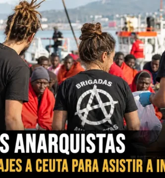 Brigadas anarquistas preparan viajes a Ceuta para asistir a inmigrantes